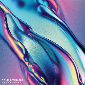 Listen to Rain Over Me (Hypertechno) song with lyrics from fake!