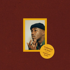 收聽Jacob Banks的Unknown (To You) (Timbaland Remix)歌詞歌曲