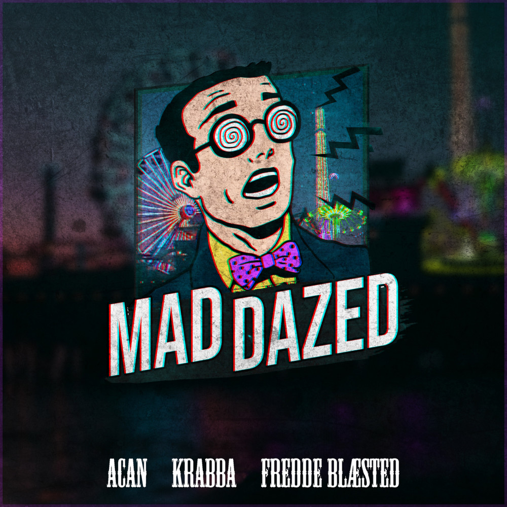 Mad Dazed 2021