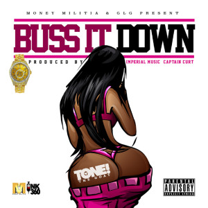 ดาวน์โหลดและฟังเพลง Buss It Down (Explicit) พร้อมเนื้อเพลงจาก ToneTheGOAT