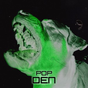 ดาวน์โหลดและฟังเพลง POP DEN (Explicit) พร้อมเนื้อเพลงจาก joejoe
