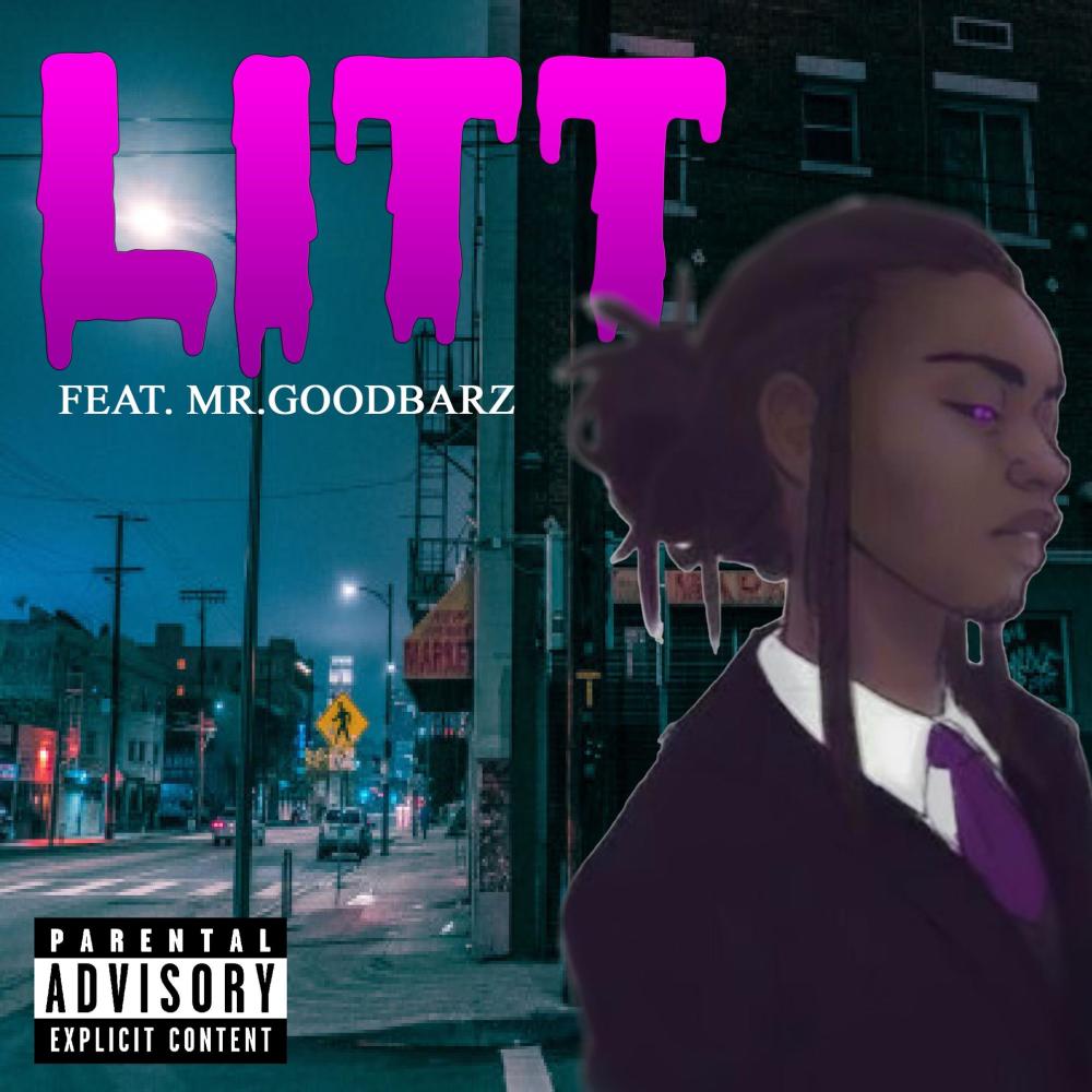 LITT (feat. Mr.Goodbarz|Explicit)
