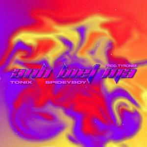 Listen to ANH BIET MA (feat. SPIDEYBOY & TYRONEE) (Explicit) song with lyrics from Tonix