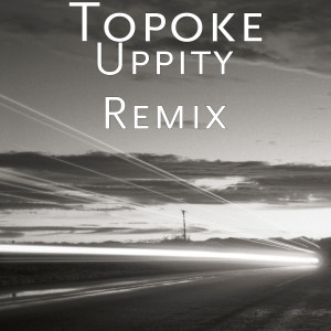 Listen to Uppity (Remix) song with lyrics from Topoke
