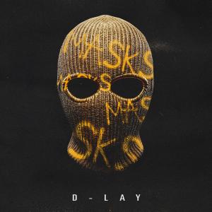 收聽D-Lay的Masks (Radio Edit|Explicit)歌詞歌曲