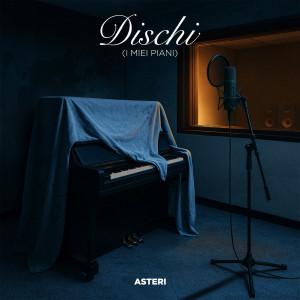 Asteri的專輯Dischi (I miei piani)