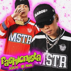 A$TRO的專輯Fashionista (feat. Young Blood Neet) [Explicit]