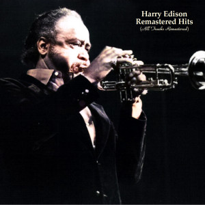 Album Remastered Hits (All Tracks Remastered) oleh Harry Edison