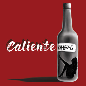 Listen to Caliente song with lyrics from Chelsea G