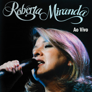 Roberta Miranda (Ao Vivo)