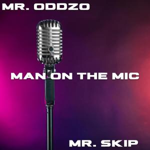 Mr. Skip的專輯Man on the Mic (feat. Mr. Skip)