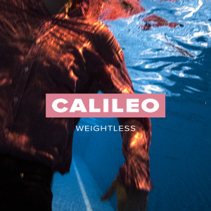 收聽Calileo的Weightless (Explicit)歌詞歌曲