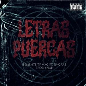 收聽Demente (TF MXC)的Letras puercas (Explicit)歌詞歌曲