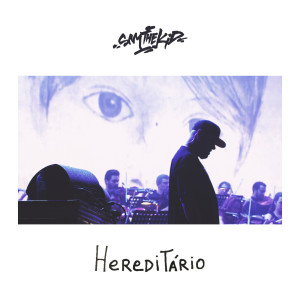 Album Hereditário (Ao Vivo) from SAM THE KID