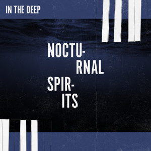 อัลบัม In the Deep ศิลปิน Nocturnal Spirits