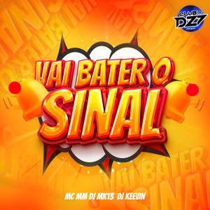 ดาวน์โหลดและฟังเพลง VAI BATER O SINAL (Explicit) พร้อมเนื้อเพลงจาก Club da DZ7