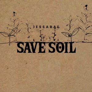 Jessarae的專輯Conscious Planet #savesoil