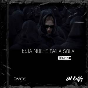 收聽Dj Galfly的Esta Noche Baila Sola (Techno)歌詞歌曲