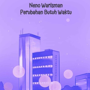 Neno Warisman的專輯Perubahan Butuh Waktu