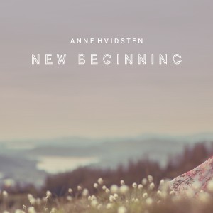 Anne Hvidsten的專輯New Beginning (Single)