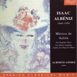 Isaac Albéniz: Música de Salón