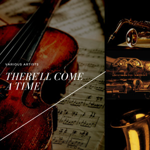 Jerome Kern的專輯There'll Come a Time