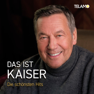 Roland Kaiser的專輯Das ist Kaiser: Die schönsten Hits