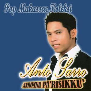 Album Pop Makassar Koleksi Vol. 2, Anronna Pa'risikku oleh Anto Sarro