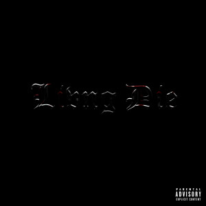 Album Living Die (Explicit) from Solo1Ying