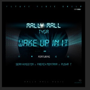 Wake Up In It (feat. Sean Kingston, French Montana & Pusha T) - Single (Explicit) dari Mally Mall