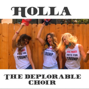 收聽The Deplorable Choir的Holla- If You Hear Me歌詞歌曲