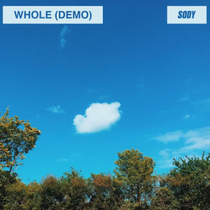 Sody的專輯Whole (demo)