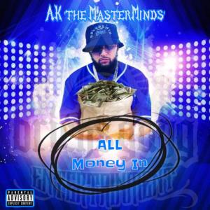 ดาวน์โหลดและฟังเพลง ALL Money In (Explicit) พร้อมเนื้อเพลงจาก Ak'TheMasterMinds´