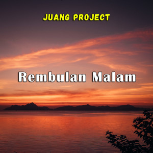 Album Rembulan Malam from Juang Project