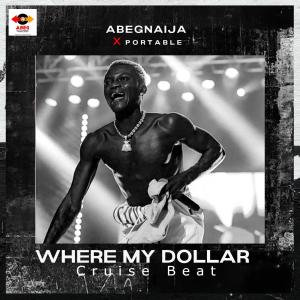 Where My Dollar Cruise Beat (feat. Portable) (Explicit)