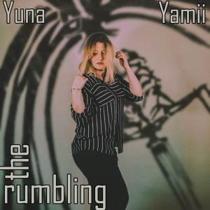 收聽Yuna的The Rumbling (French Version)歌詞歌曲