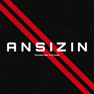 ดาวน์โหลดและฟังเพลง Ansızın (Explicit) พร้อมเนื้อเพลงจาก Mertebe