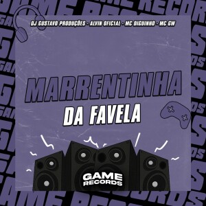 Marrentinha Da Favela (Explicit) dari DJ Gustavo Produções