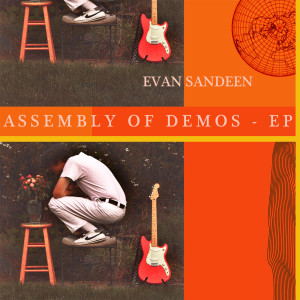 Evan Sandeen的專輯Assembly of Demos - EP (Explicit)