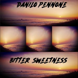 收聽Danilo Pennone的Bitter Sweetness歌詞歌曲