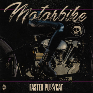 Faster Pussycat的專輯Motorbike / Don't Change