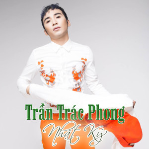 Trần Trác Phong的专辑Nhật Ký