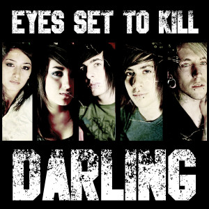 Eyes Set To Kill的專輯Darling (2023 Remastered)