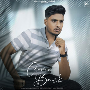Listen to Come Back song with lyrics from Naman