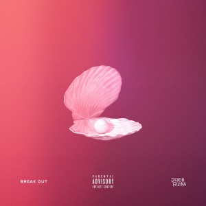 收聽Derin Falana的Break Out (Explicit)歌詞歌曲