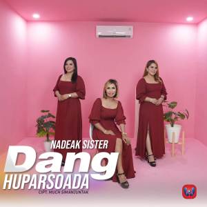 Dengarkan Dang Huparsoada (Explicit) lagu dari Nadeak Sister dengan lirik