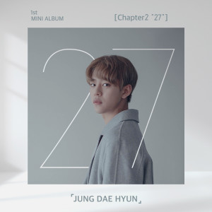 อัลบัม Chapter2 "27" ศิลปิน JUNG DAE HYUN