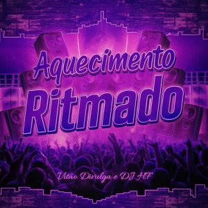 VITÃO DIVULGA的專輯AQUECIMENTO RITMADO (Explicit)