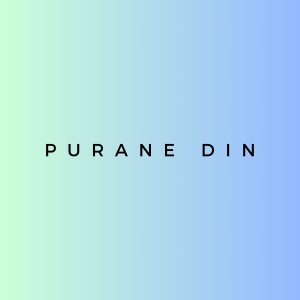 Listen to Purane Din song with lyrics from Aditya Yadav