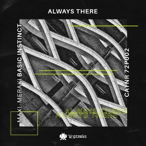 收聽MAXI MERAKI的Always There歌詞歌曲